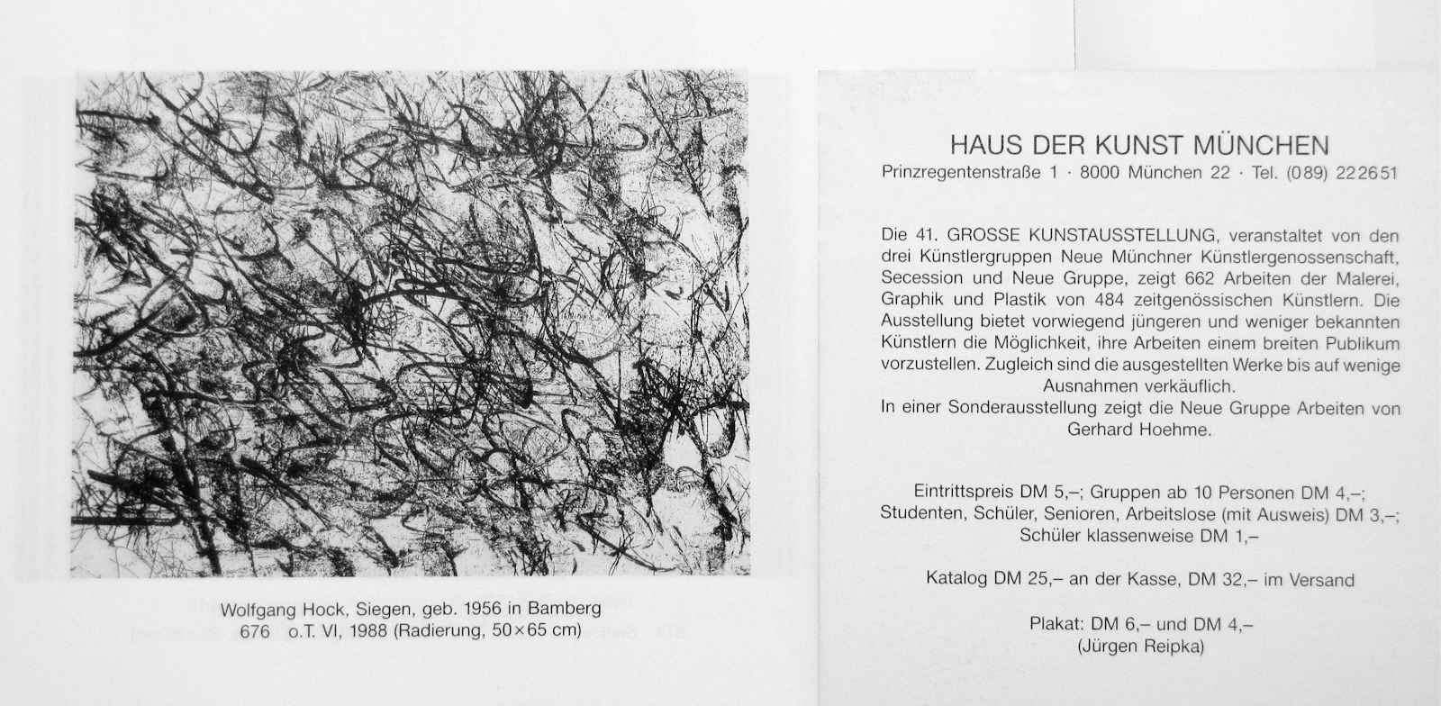 Exhibitions in Munique - Haus der Kunst in 1988 and 1989   Intaglios (aquatint etchings) on paper